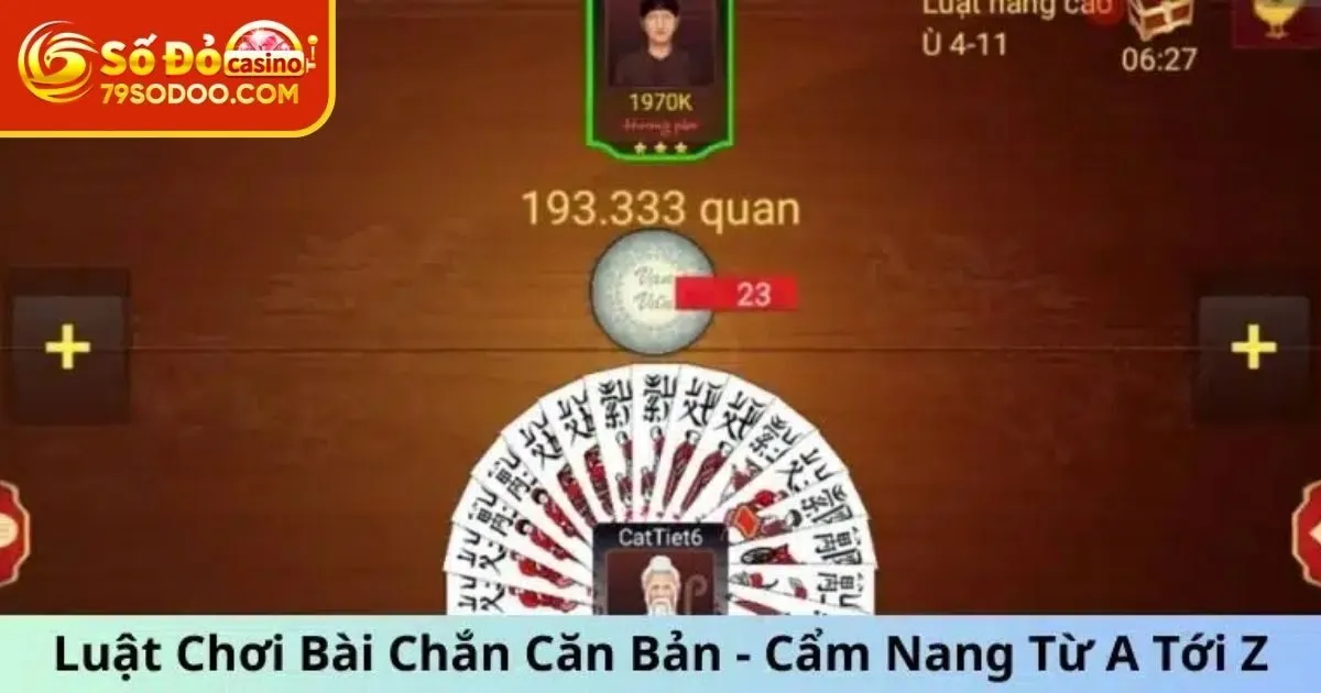 Tìm hiểu luật chơi Bài Chắn 79Sodo cơ bản nhất